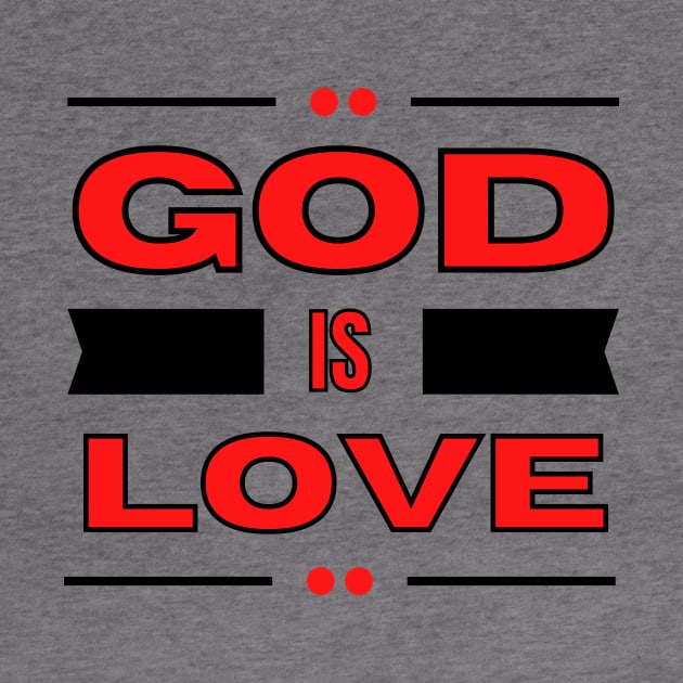 God Is Love | Christian Typography by All Things Gospel